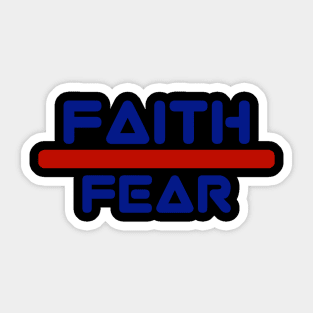 Faith over fear Sticker